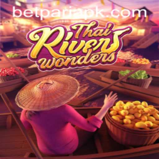 Exploring ThaiRiverWonders: How BetPari Adds Excitement to the Game
